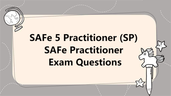 SAFe-Practitioner Exam Preparation